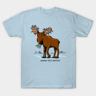 Merry Kiss Moose! T-Shirt